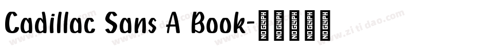 Cadillac Sans A Book字体转换